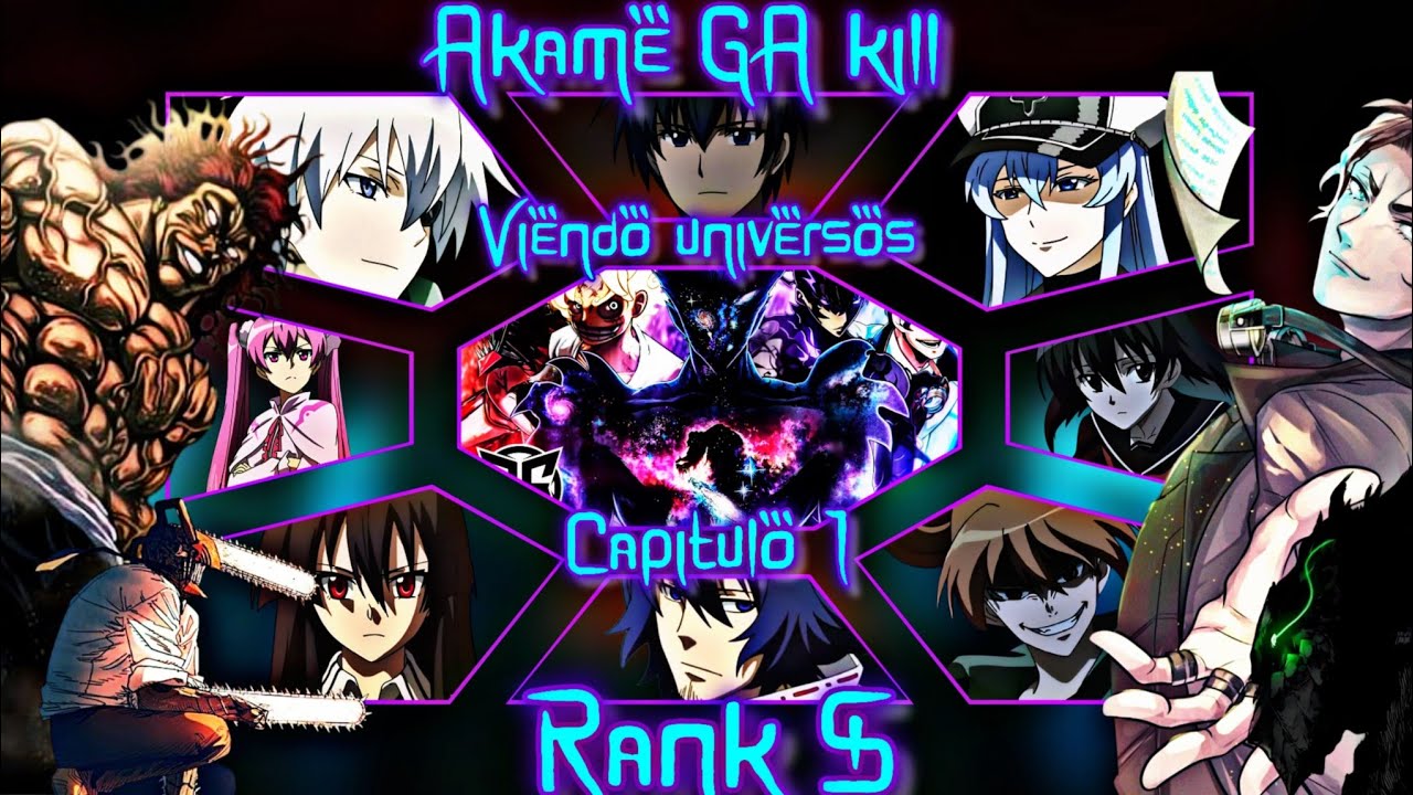 Akame ga kill viendo universos cap 1 “Rank S”