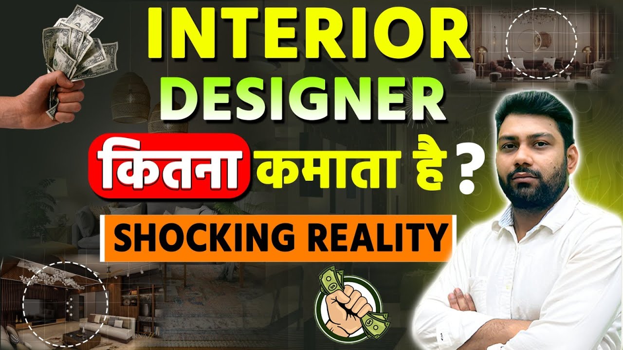How Much Interior Designer Earn | Interior Designer Starting Salary