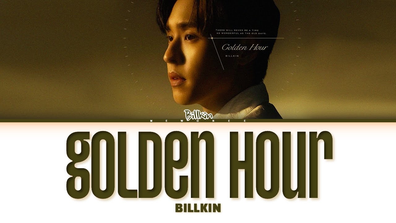 【Billkin】Golden Hour