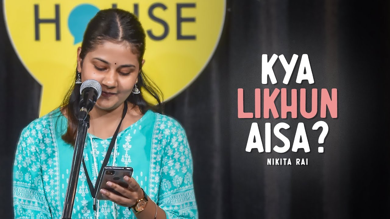 Kya Likhun Aisa? | Nikita Rai | The Social House Poetry