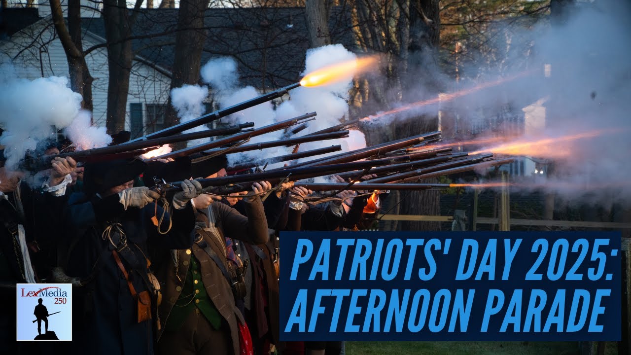 Patriots Day 2025: Lexington Afternoon Parade | Lex250