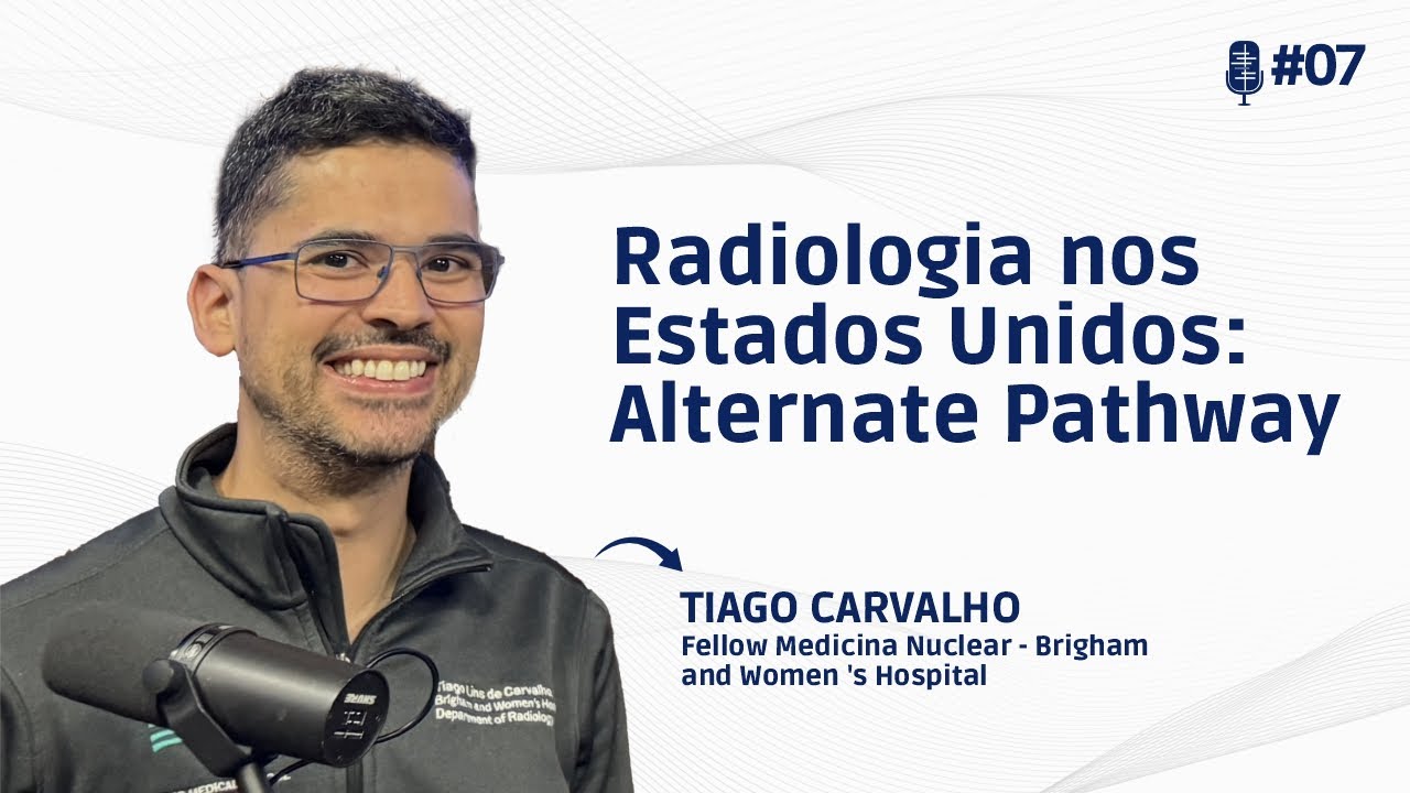 MetaCast PT #07 - Alternate Pathway: Como Se Tornar Radiologista nos EUA com Tiago Carvalho