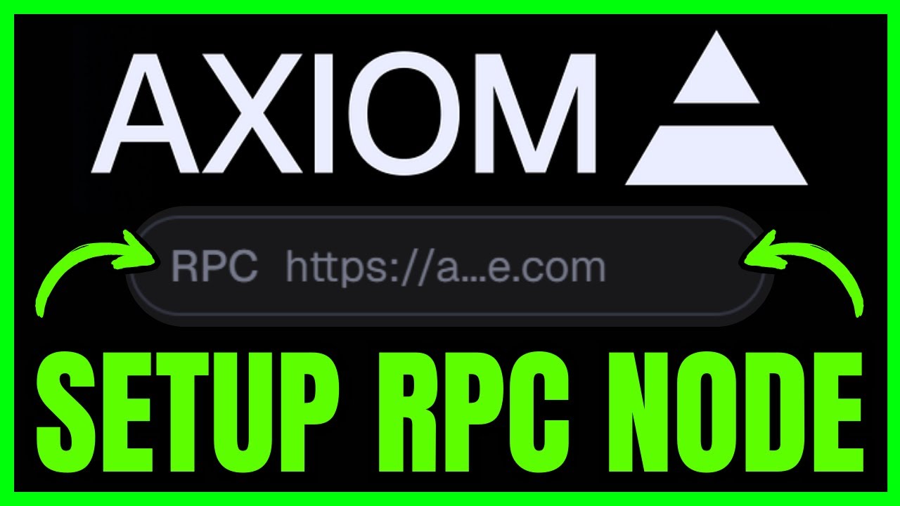 How To Setup RPC Node For Axiom (FULL GUIDE) 2026