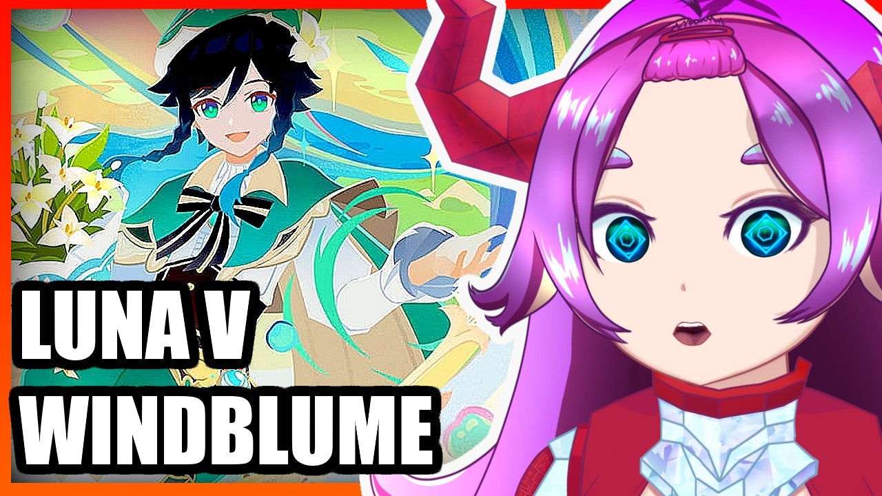 Robelle plays Genshin LUNA V Windblume Festival