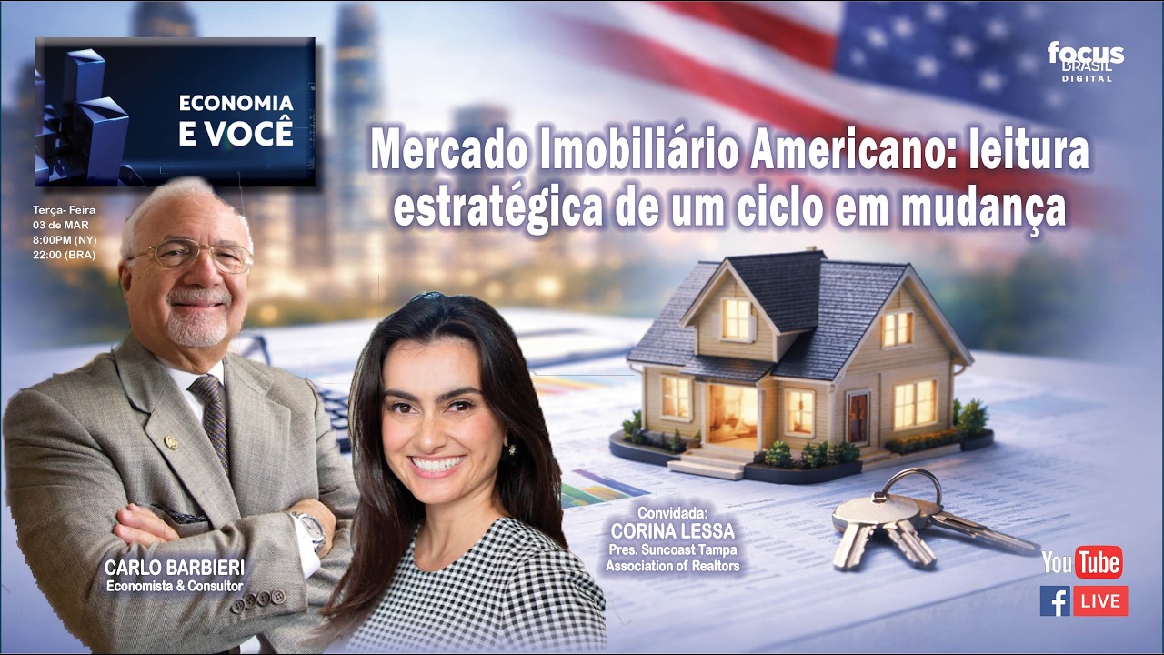 Mercado Imobiliário Americano: leitura estratégica de um ciclo em mudança | ECONOMIA & VOCÊ