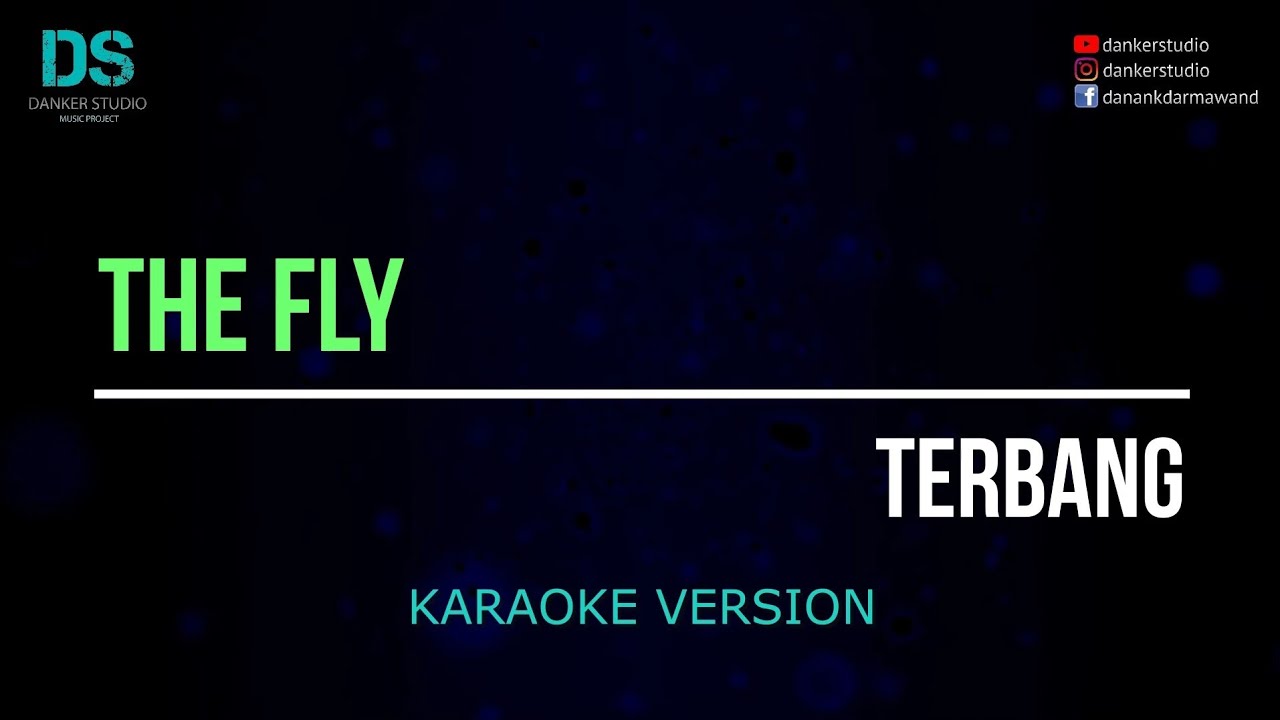 The fly - terbang (karaoke version) tanpa vokal