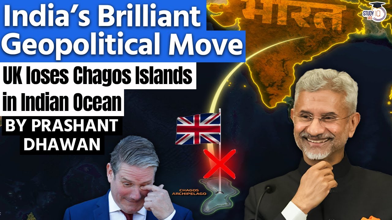 India's Brilliant Geopolitical Move | UK Loses Chagos Islands in the Indian Ocean