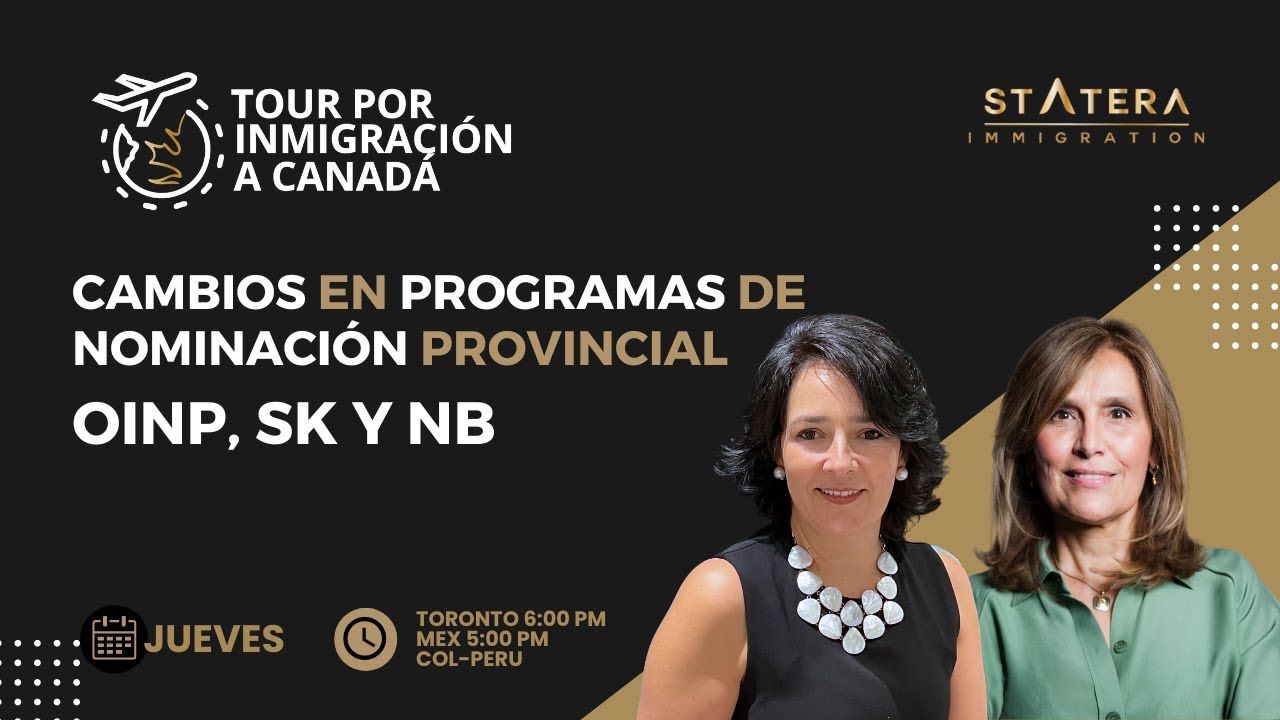 Cambios en programas de nominación provincial. OINP, SK y NB | Tour por inmigración