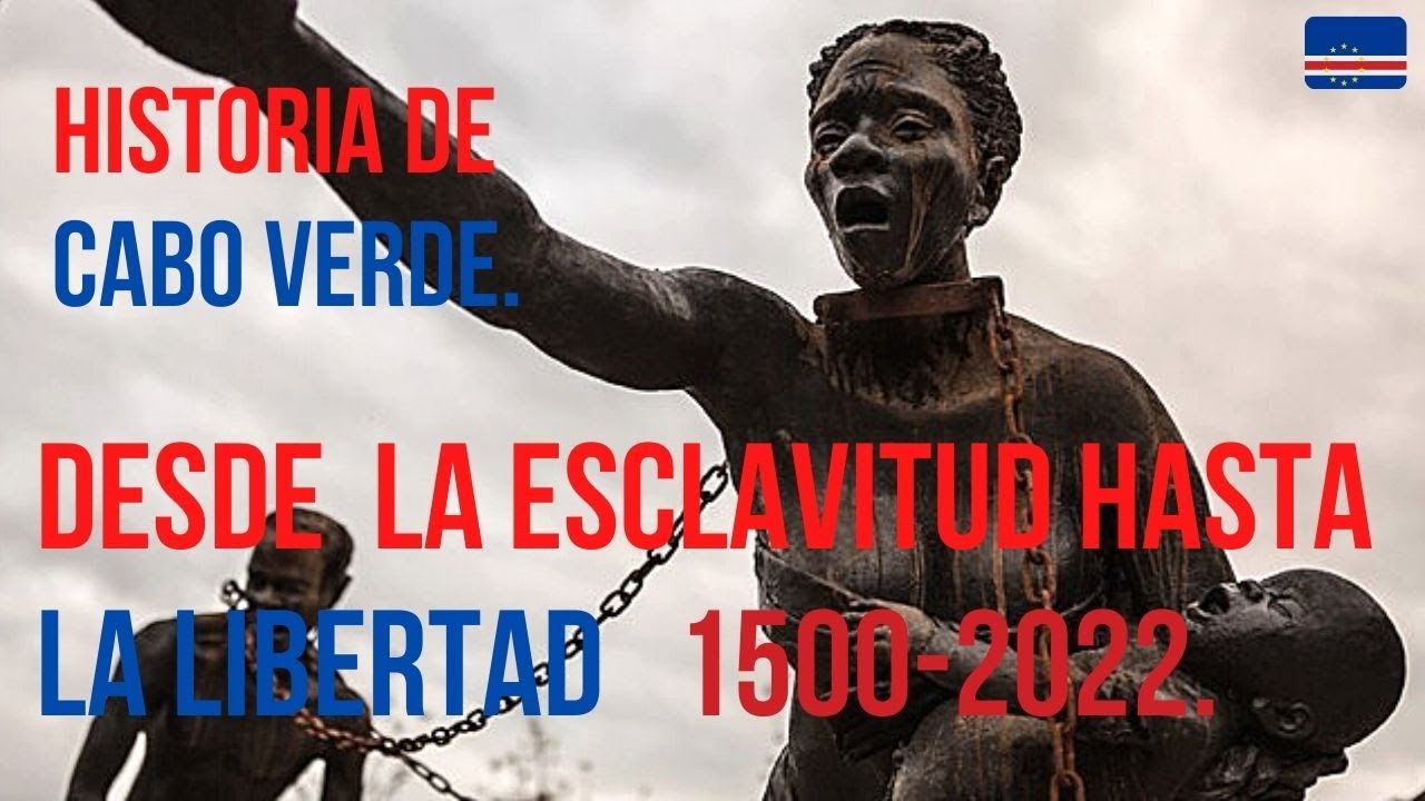 🇨🇻 Historia de CABO VERDE - Desde La ESCLAVITUD hasta la LIBERTAD (1500-2022)