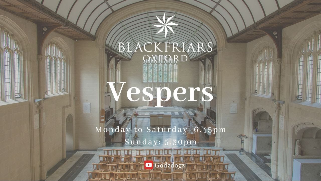 Blackfriars Oxford Vespers (09.02.26) | Monday of the 5th Week in Ordinary Time
