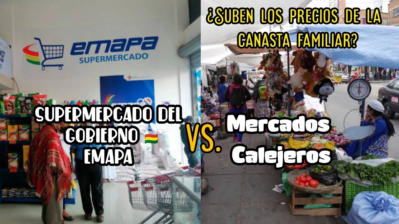 Precios Mercado Callejero vs EMAPA supermercado del GOBIERNO BOLIVIANO