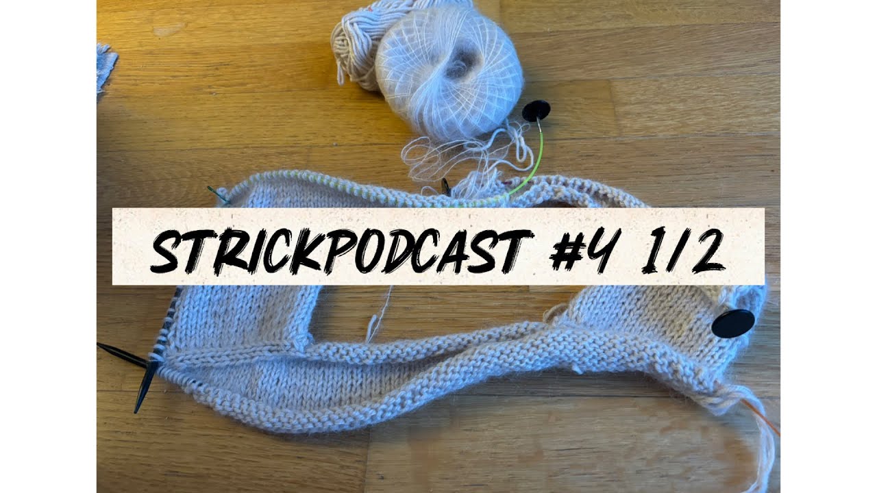 Strickpodcast # 4 1/2 - Der Fairy Lights Cardigan wird das erste Mal ein bisschen tricky 