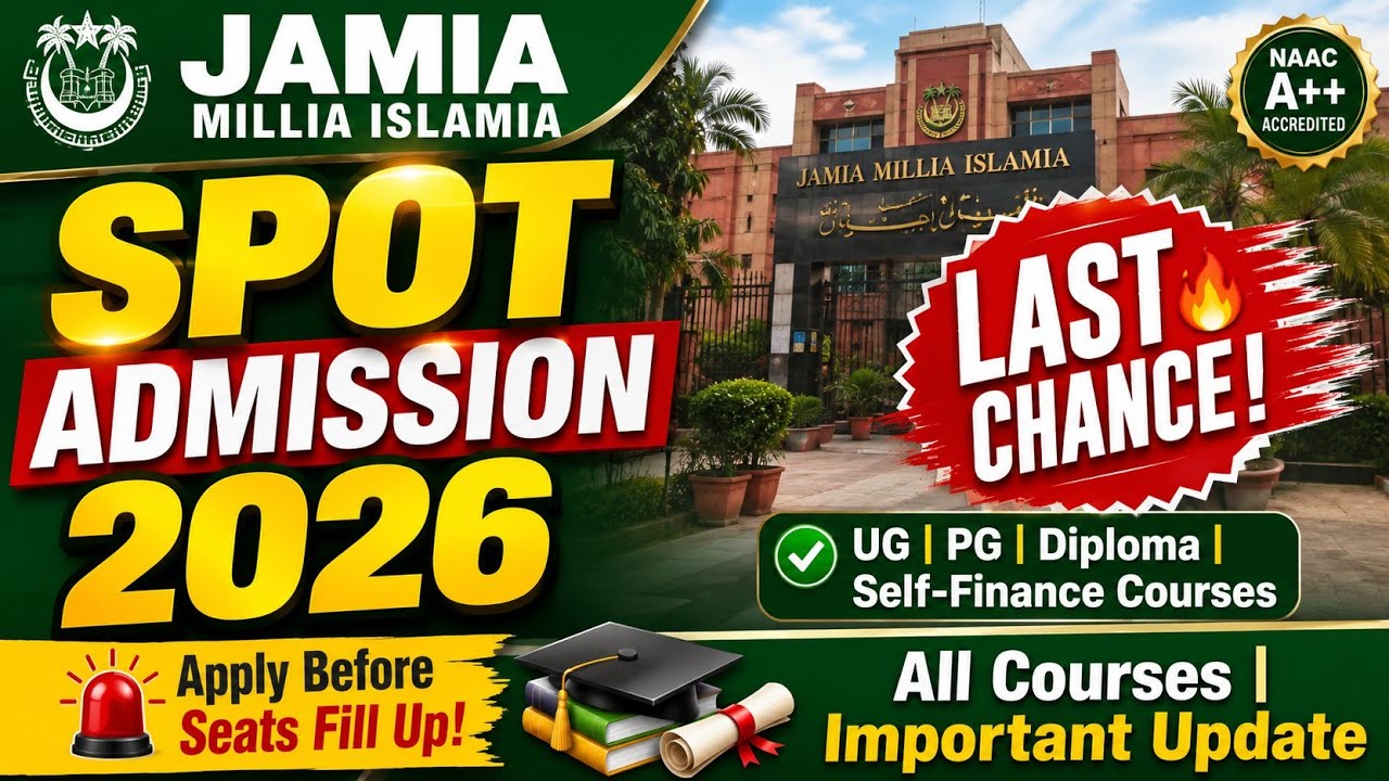 Jamia Spot admission 2026 Jamia Direct Admission 2026 Jamia Last Chance to Get Admission 2026