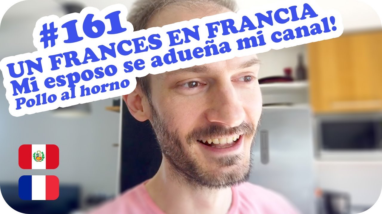 😅 UN FRANCES EN FRANCIA, Mi esposo se adueña mi canal 😅 ~ UNA PERUANA EN FRANCIA