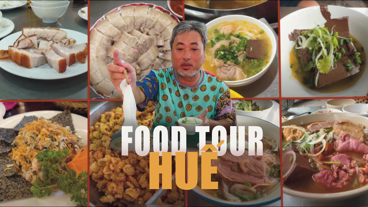 Foodtour Huế cùng Đạo Diễn Nguyễn Quang Dũng #1