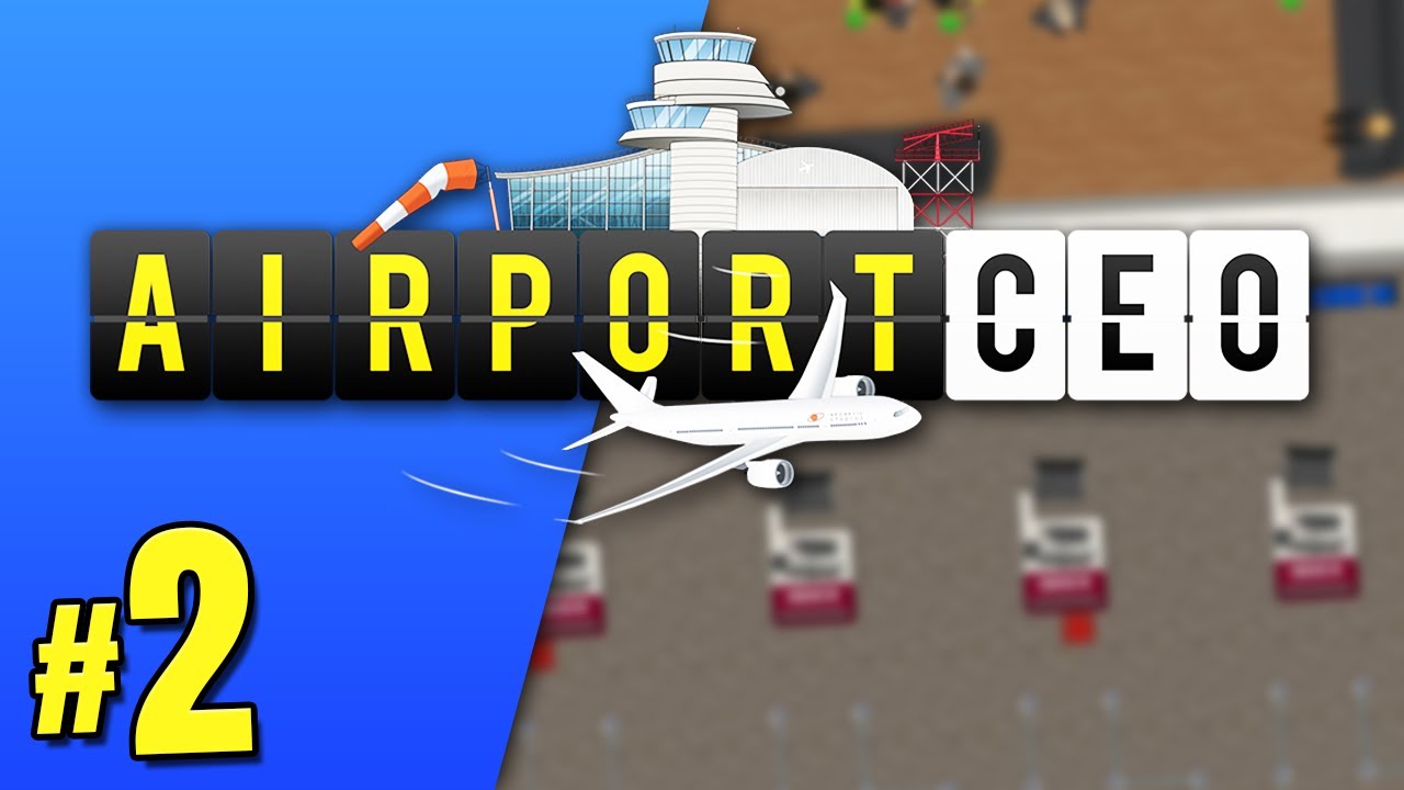 Starting Work on The TERMINAL! | Airport CEO (#2)