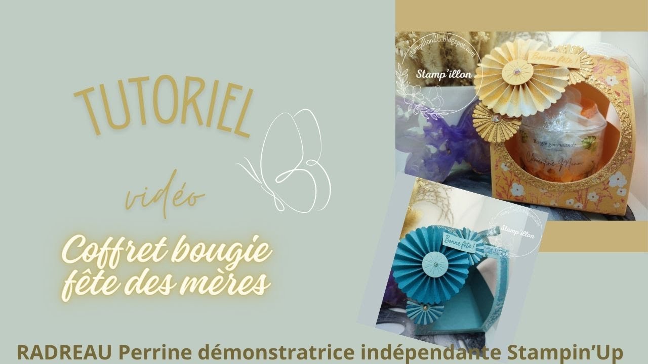 {Tutoriel boite} Coffret bougie fête des mères Stampin'Up