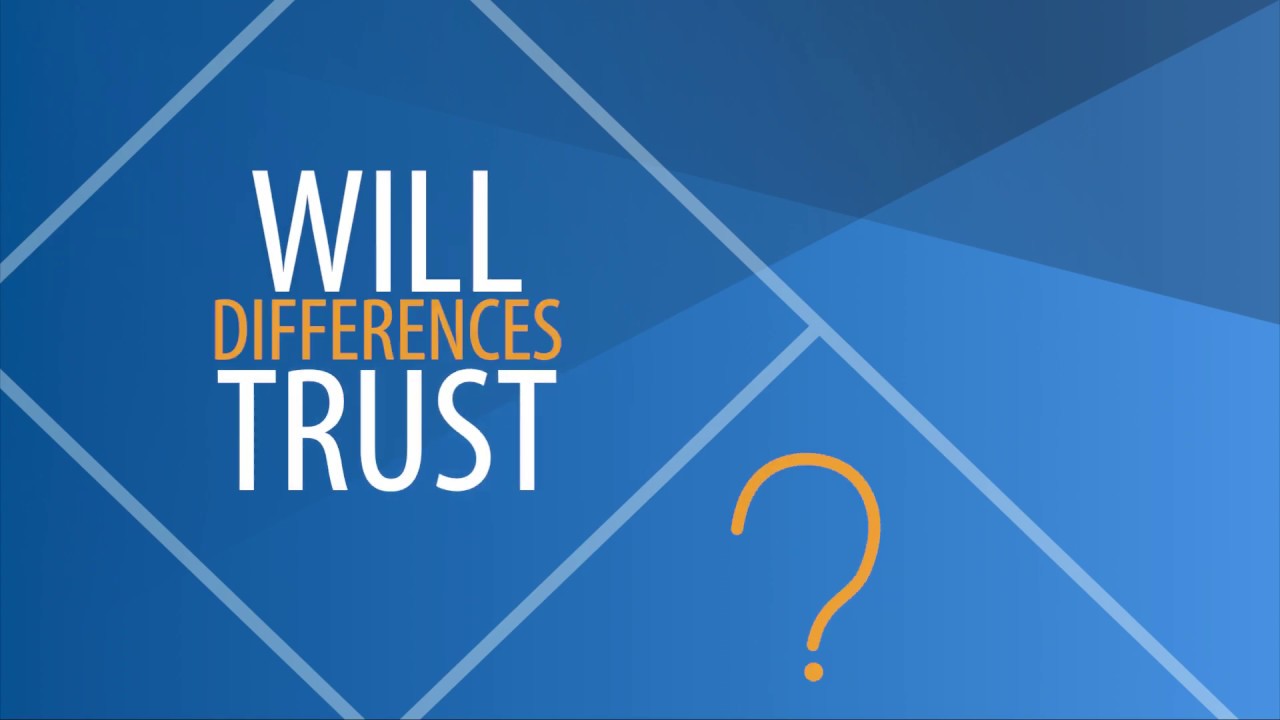 Differences Between Wills and Trusts