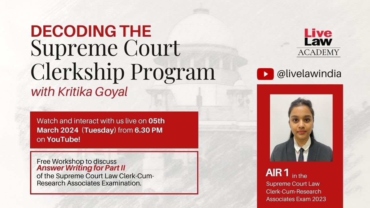 Decoding the Supreme Court Clerkship Program with AIR 1 Kritika Goyal - Part II