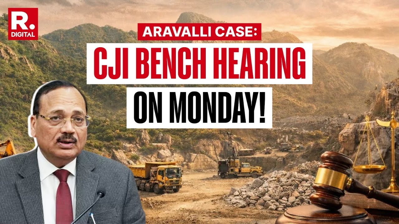 BREAKING: Aravalli Hills Case Suo Motu to Be Heard on Monday by CJI Suryakant