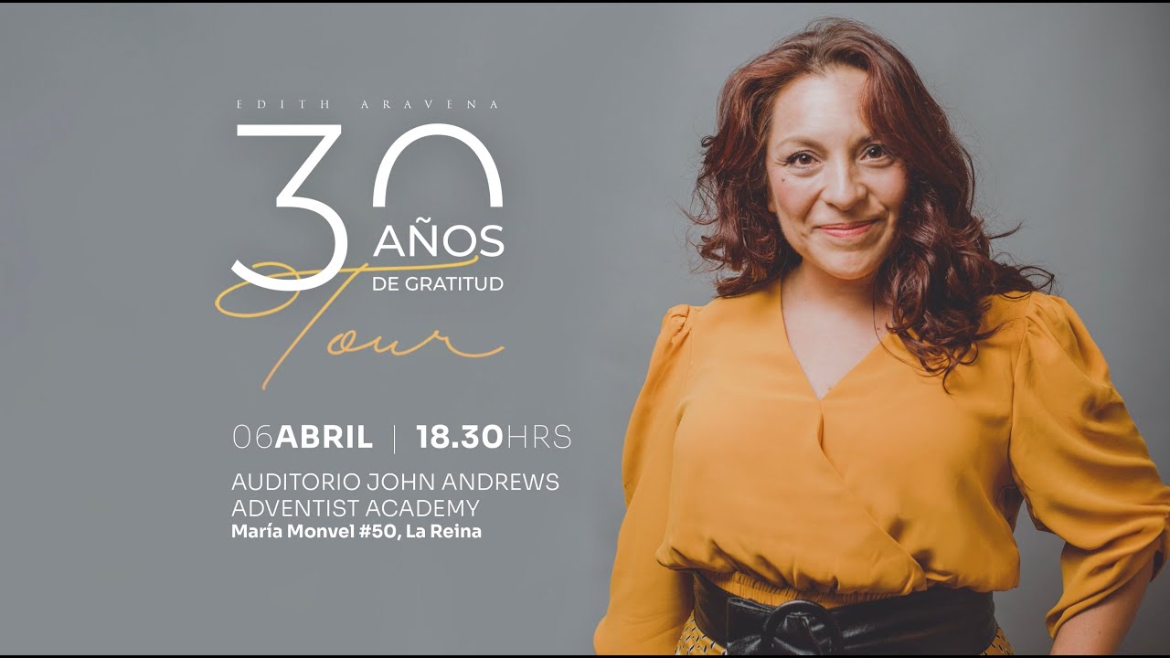 CONCIERTO  | 30 AÑOS DE GRATITUD EDITH ARAVENA