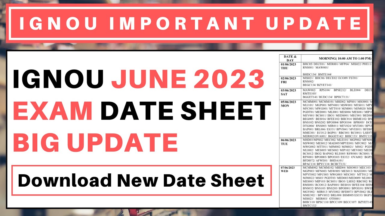 IGNOU June 2023 Exam Date Sheet BIG UPDATE | Download New Date Sheet for June 2023 TEE