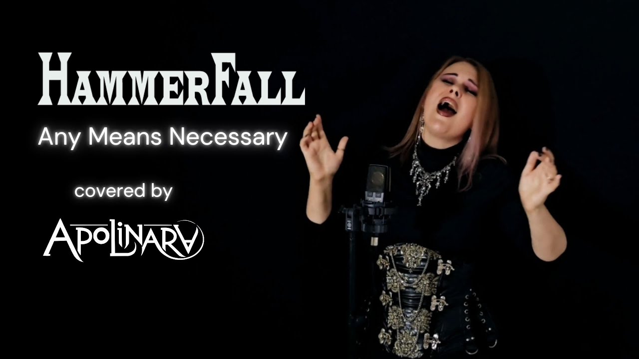 Apolinara - Any Means Necessary Hammerfall cover