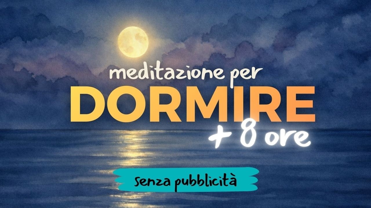 (+8 ore) Meditazione guidata per dormire profondamente e lasciar andare | con musica binaurale