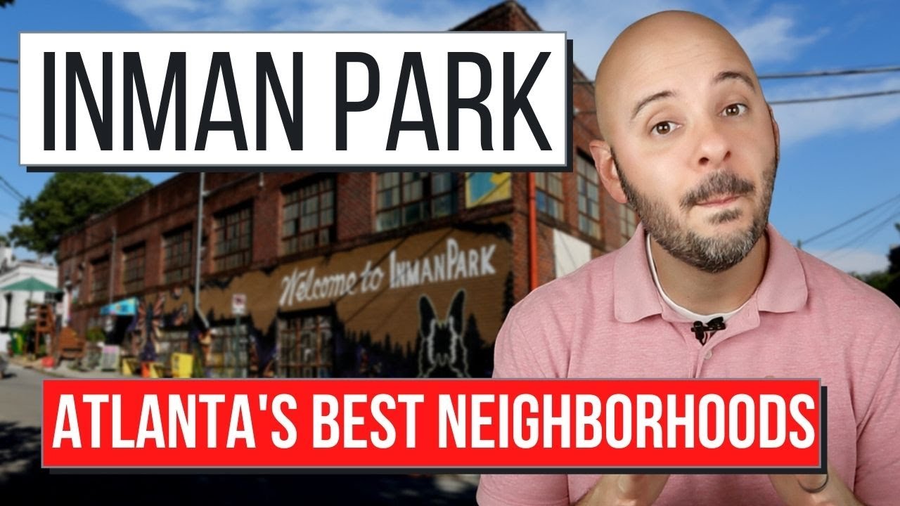 Inman Park | Atlanta's Best Neighborhoods