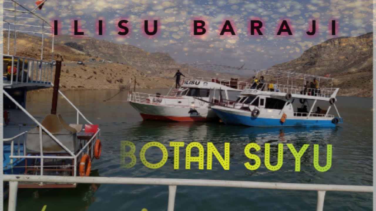 BOTAN SUYU TEKNE TURU ( ILISU TEKNE TAŞIMACILIK VE TUR)
