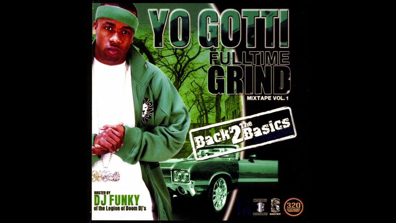 Yo Gotti - Fulltime Grind Mixtape Vol.1 (Full Album) (2005) (Dj Funky)