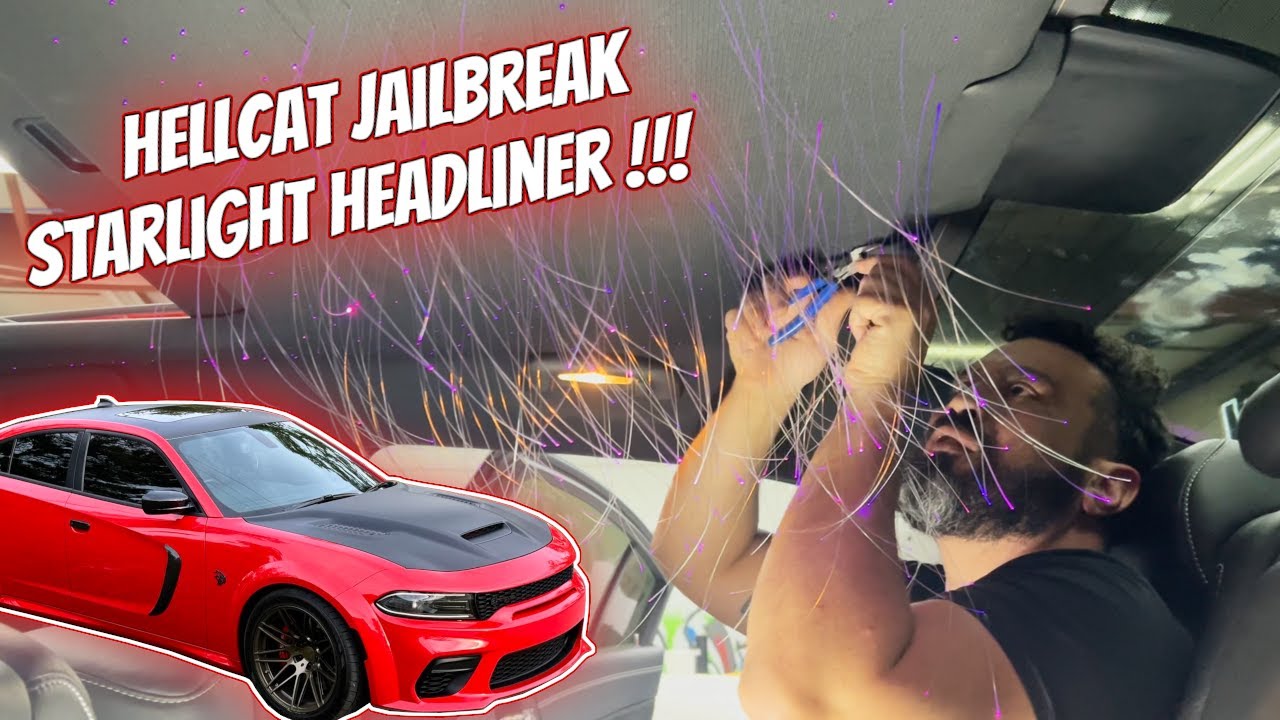 DODGE CHARGER HELLCAT JAILBREAK GETS STARLIGHT HEADLINER AND MORE!!!!