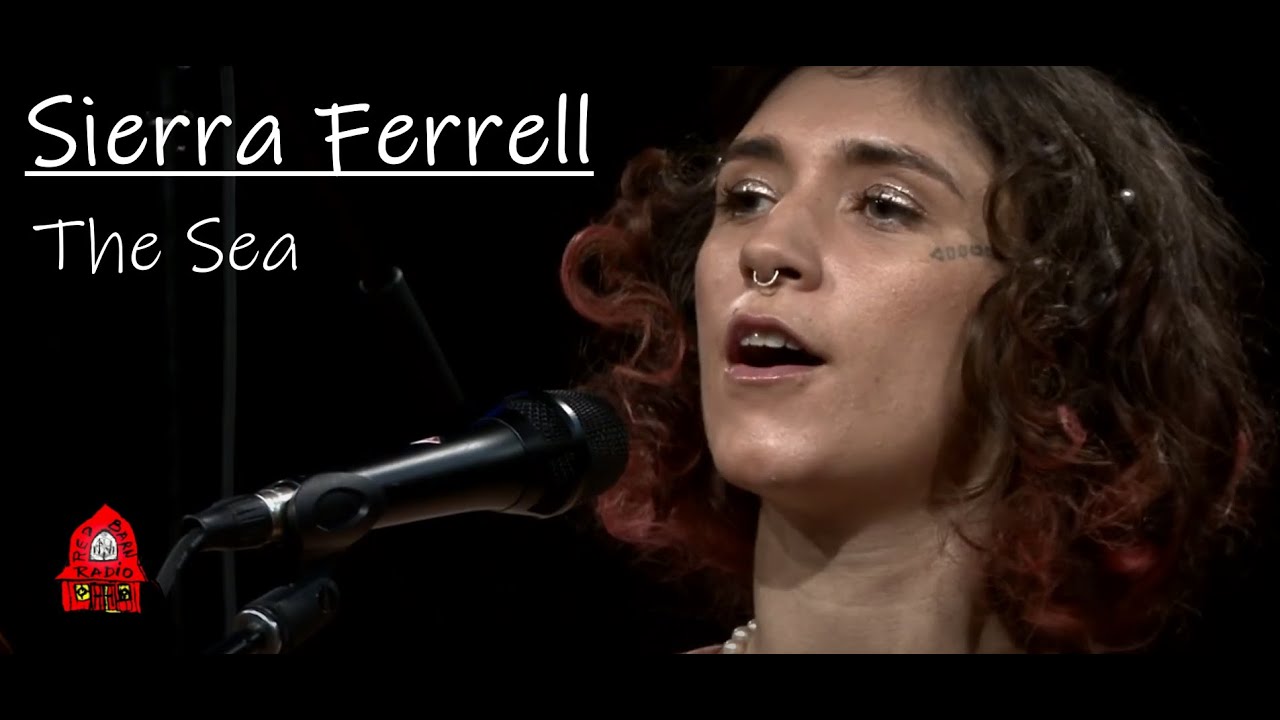 Sierra Ferrell - The Sea (Live on Red Barn Radio)