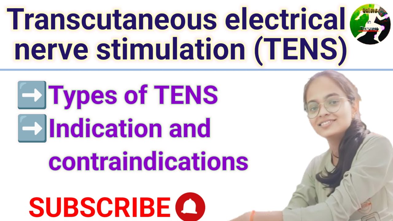 TENS || Transcutaneous nerve stimulation|| Types of TENS || Methods | Indication, contraindication