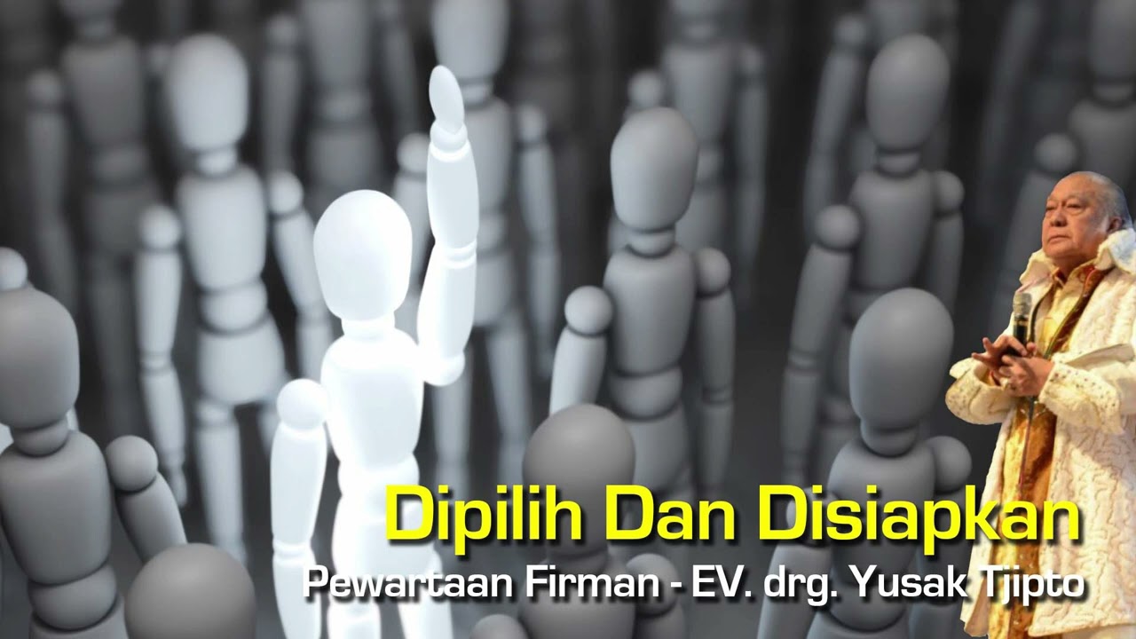 Dipilih Dan Disiapkan - oleh EV. drg. Yusak Tjipto