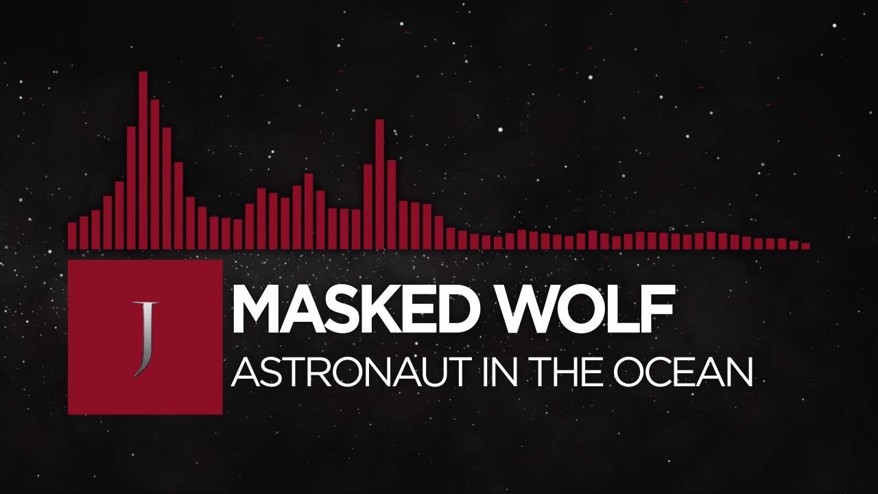 [Hip-Hop] - Masked Wolf - Astronaut In The Ocean