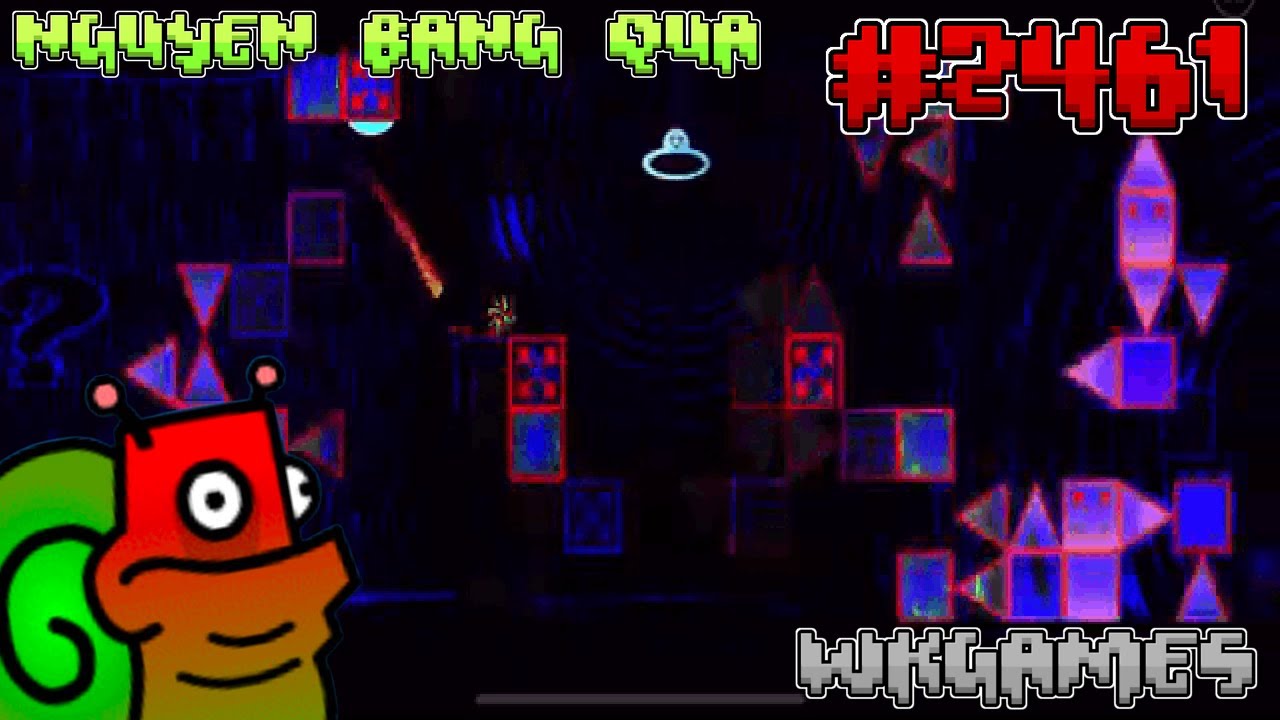 nguyen bang qua by Emily419 100% - Geometry Dash (Demon) (#2461)