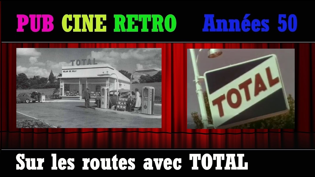 PUB CINE RETRO ANNEES 50 SUR LES ROUTES AVEC TOTAL