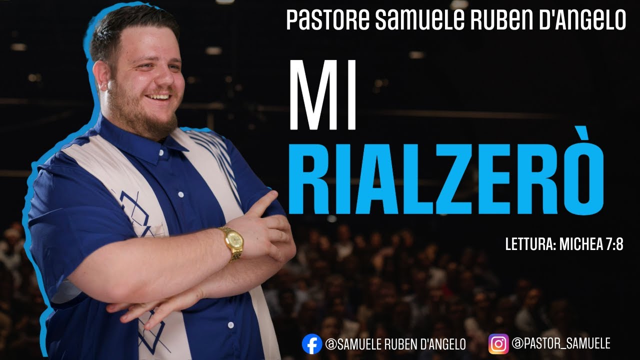 Mi rialzerò // Pastore Samuele Ruben D'Angelo