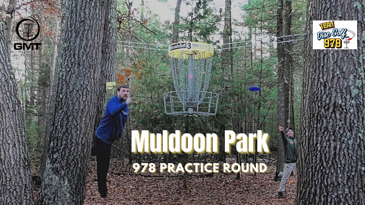 Muldoon Practice Round with Disc Golf 978 Team Members Zach Taylor and Raivis Markons-Craig!