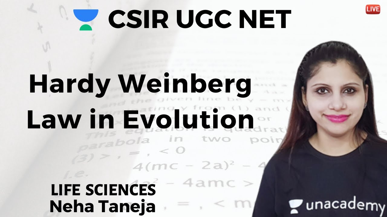 Hardy Weinberg Law in Evolution | Life Science | Unacademy Live CSIR UGC NET | Neha Taneja