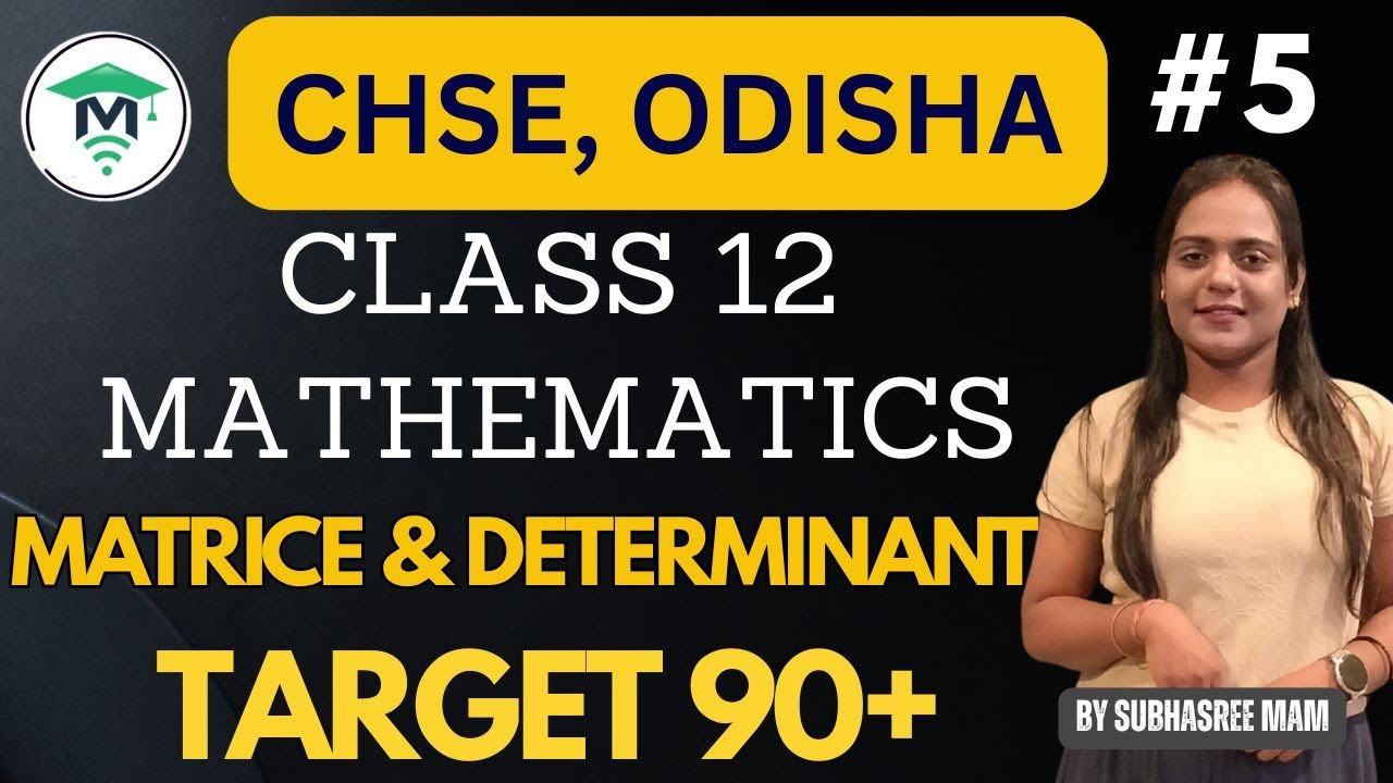 Matrices & Determinant Important Questions | Math Class 12 | Target 90+ CHSE Odisha | MatSciOdia