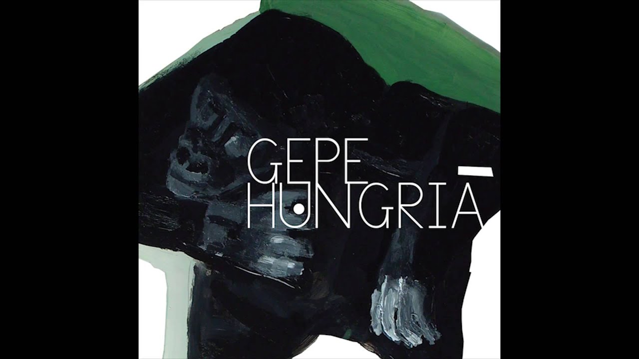 Gepe - Hungría (Disco completo)