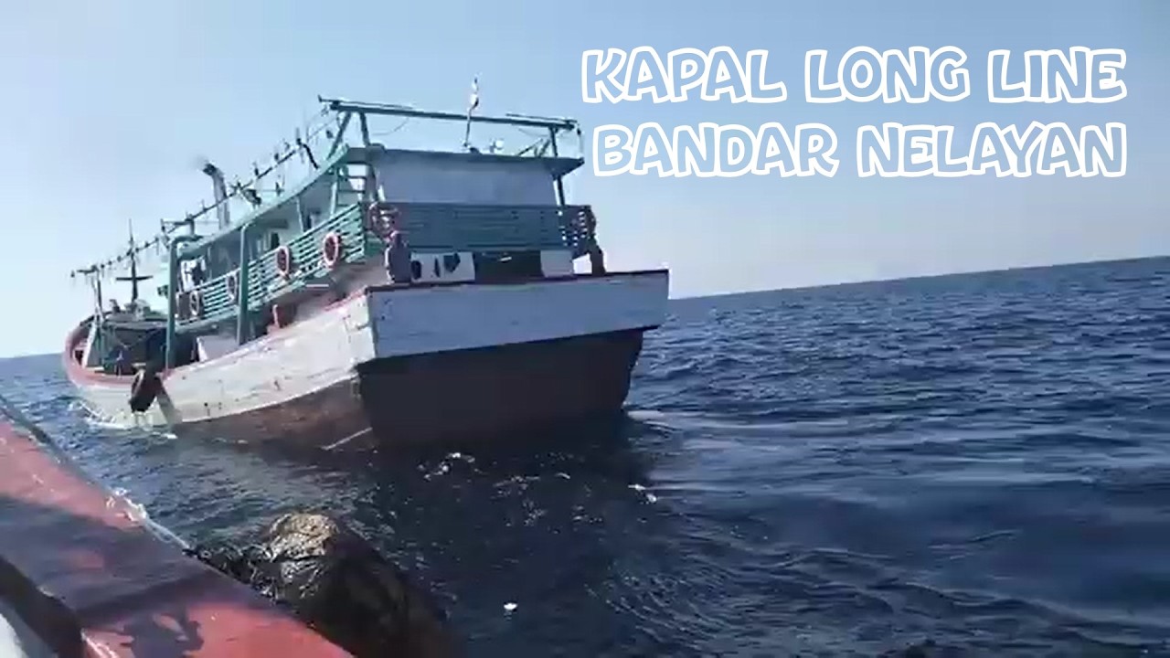 Kapal Long Line Bandar Nelayan
