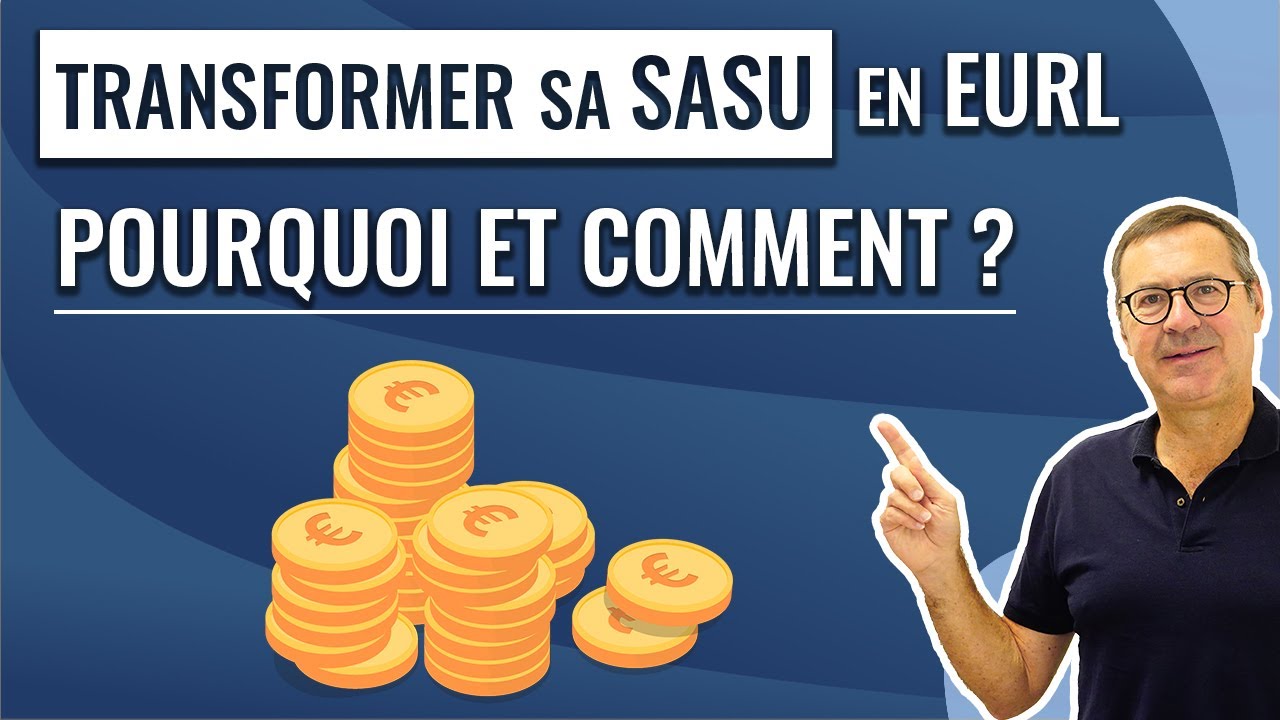 Transformer sa SASU en EURL : pourquoi et comment ?