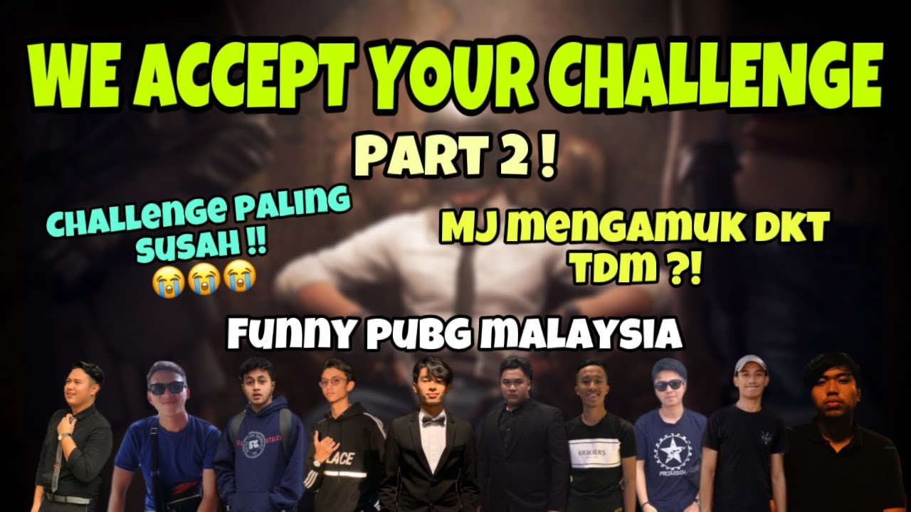 WE ACCEPT YOUR CHALLENGE P2 ! | CHALLENGE PALING SUSAH ! | FUNNY PUBG MALAYSIA | MantapJiwa
