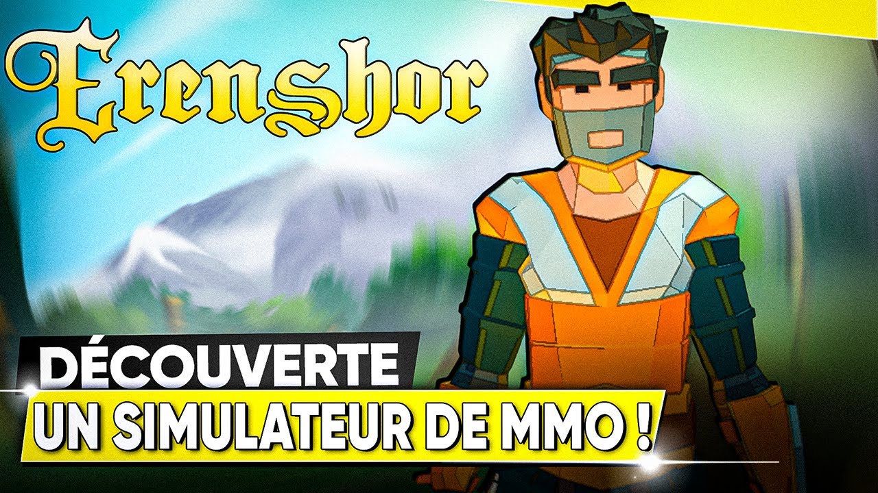 ERENSHOR ⚔️ Une Simulation De MMO Beaucoup Trop Bien ! 🎥 D&Eacute;COUVERTE