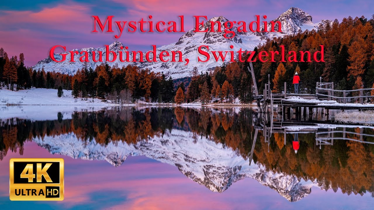 Mystical Engadin - The Nature of Switzerland