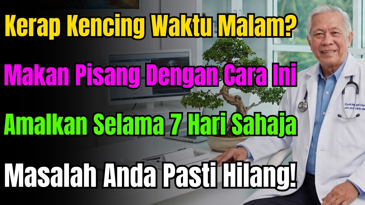 Kerap Bangun Malam Ke Tandas? Makan Pisang Pukul 5 Petang, Anda Akan Tidur Lena Sampai Pagi!