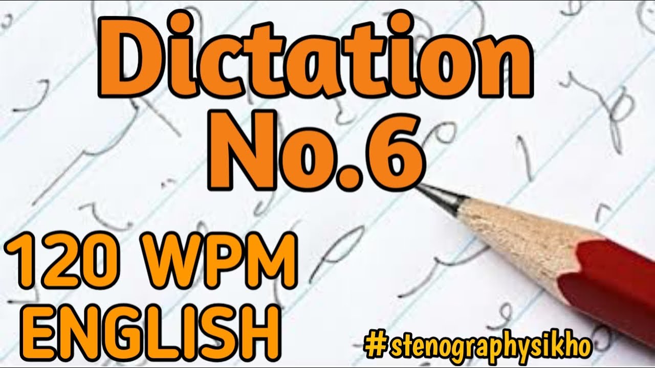 #6 | 120 WPM English Dictation | 120 Speed English Dictation | Shorthand 120 wpm | #stenographysikho